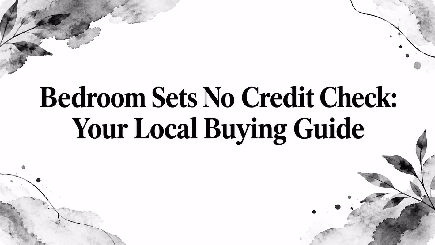 Bedroom Sets No Credit Check Buying Guide