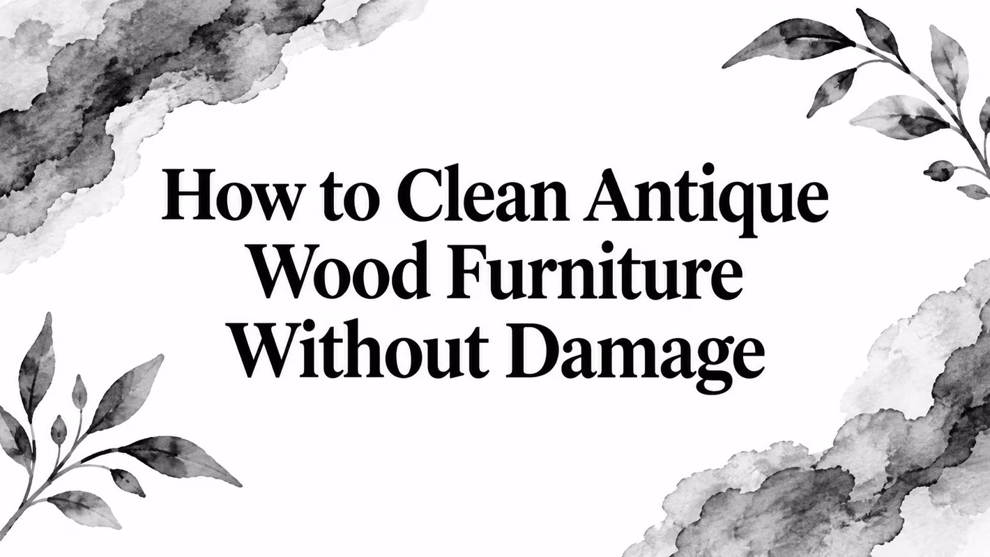 How To Clean Antique Wood Furniture Antique Furniture