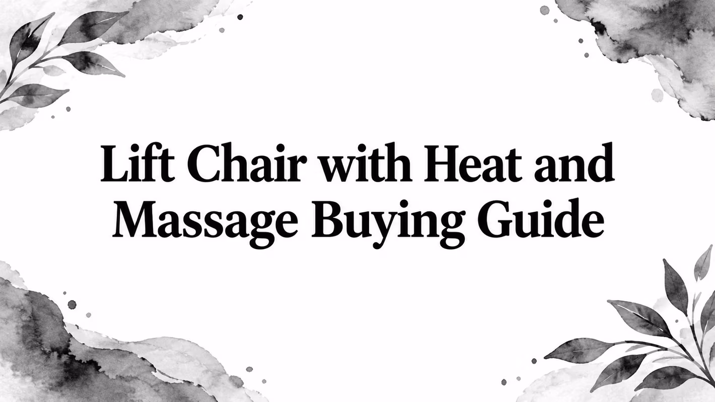 Lift Chair With Heat And Massage Buying Guide