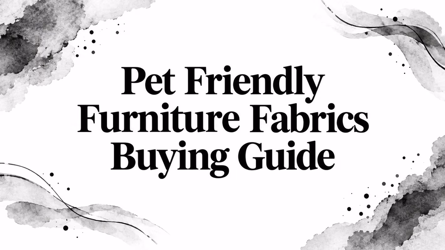Pet Friendly Furniture Fabrics Buying Guide