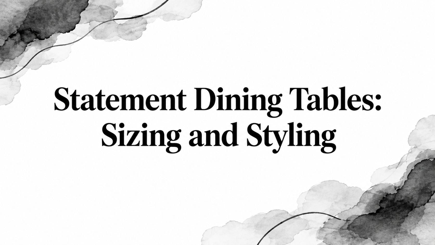 Statement Dining Tables Title Slide
